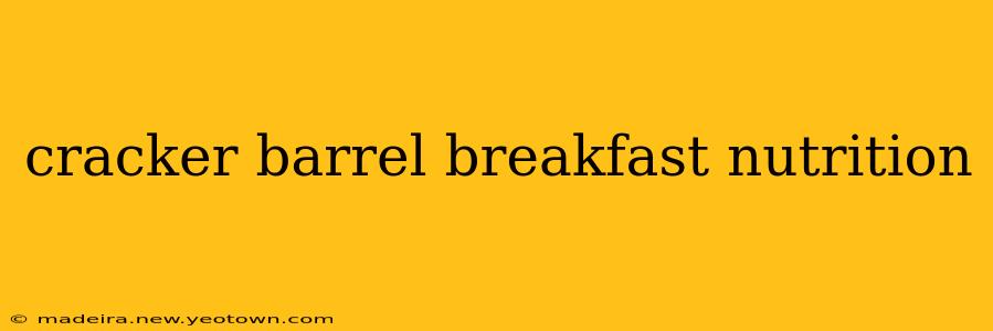 cracker barrel breakfast nutrition