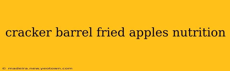 cracker barrel fried apples nutrition