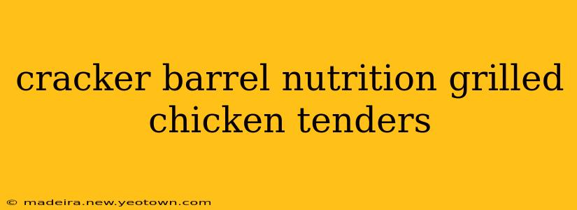 cracker barrel nutrition grilled chicken tenders