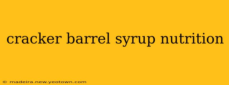 cracker barrel syrup nutrition