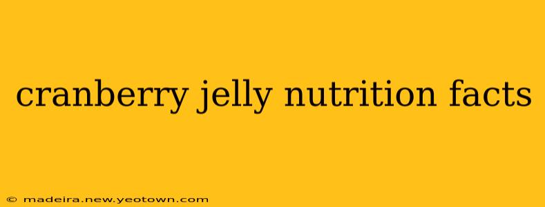 cranberry jelly nutrition facts