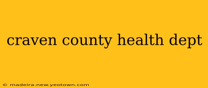 craven county health dept