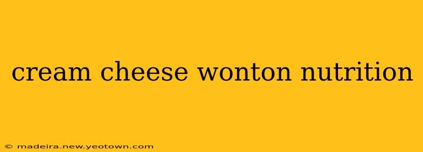cream cheese wonton nutrition