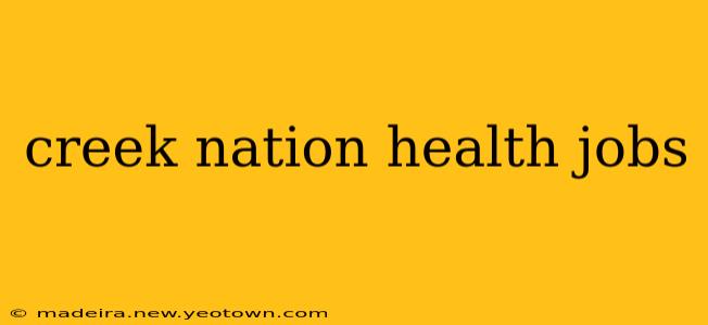 creek nation health jobs