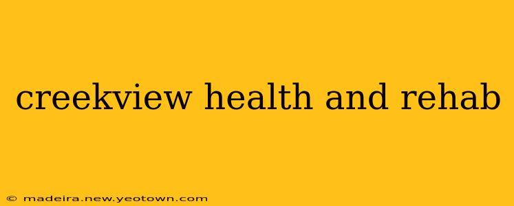 creekview health and rehab