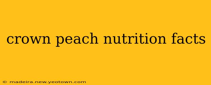 crown peach nutrition facts