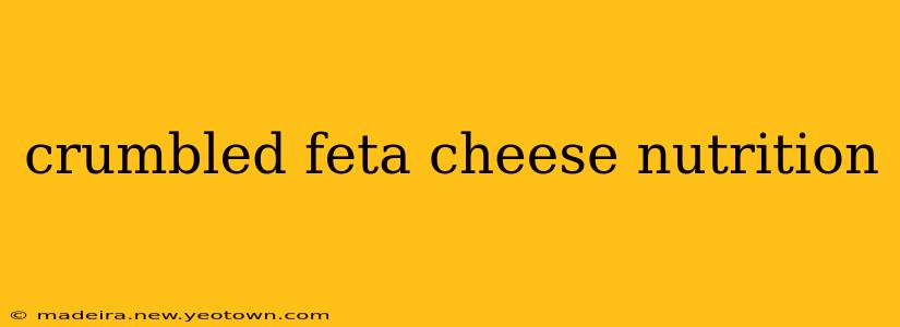 crumbled feta cheese nutrition