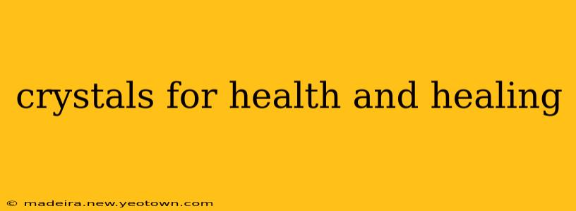 crystals for health and healing