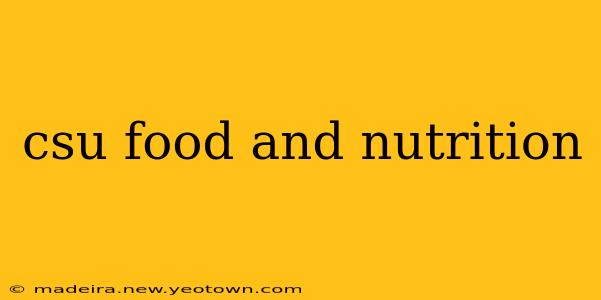 csu food and nutrition