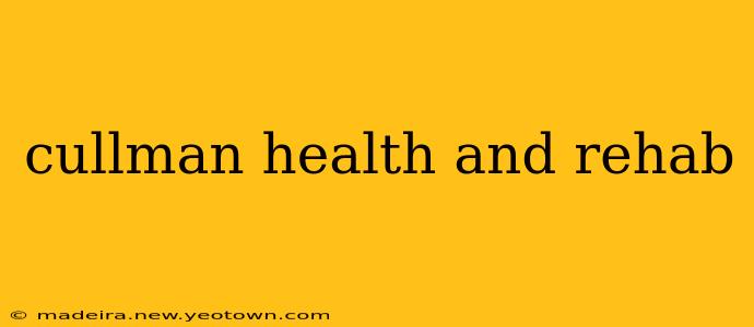 cullman health and rehab