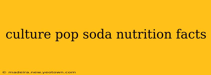 culture pop soda nutrition facts