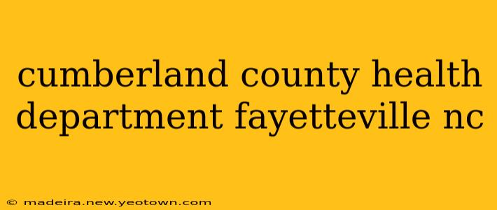 cumberland county health department fayetteville nc