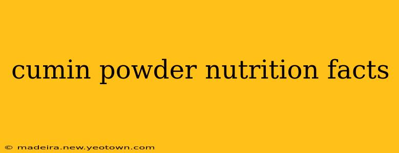 cumin powder nutrition facts
