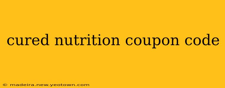 cured nutrition coupon code