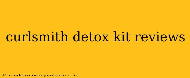 curlsmith detox kit reviews