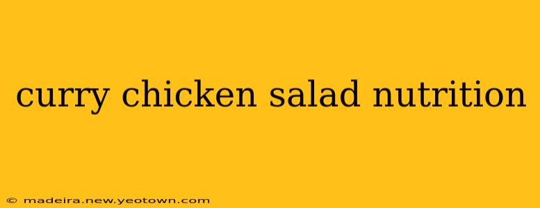 curry chicken salad nutrition