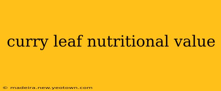curry leaf nutritional value