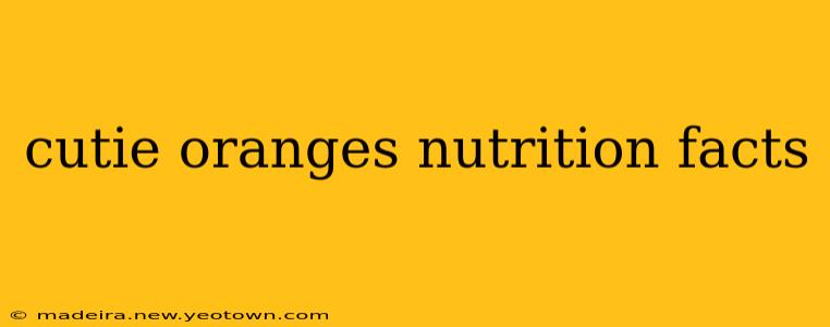 cutie oranges nutrition facts