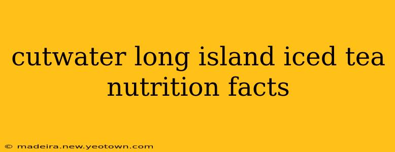 cutwater long island iced tea nutrition facts