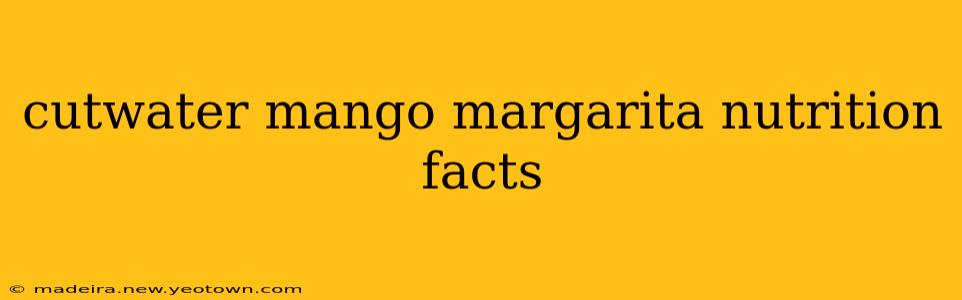 cutwater mango margarita nutrition facts