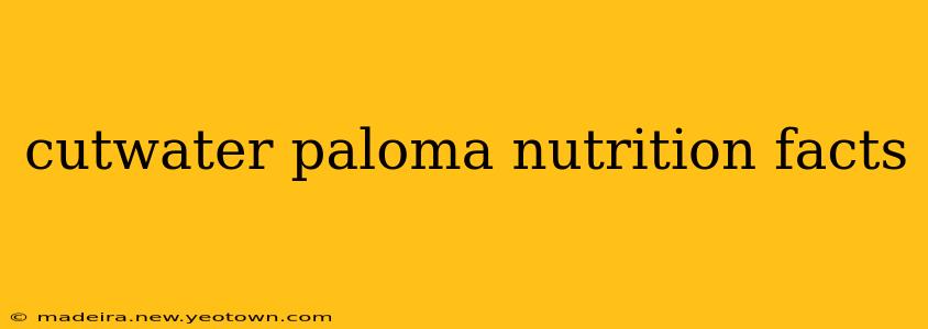 cutwater paloma nutrition facts