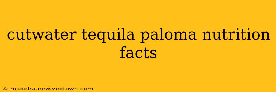 cutwater tequila paloma nutrition facts