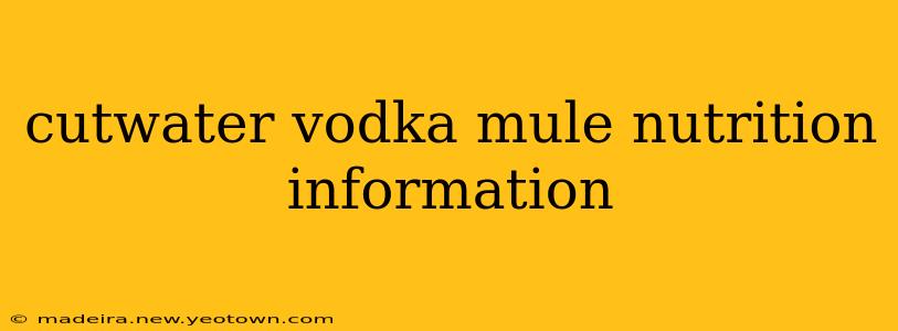 cutwater vodka mule nutrition information