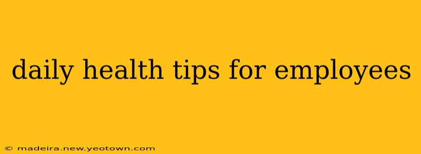daily health tips for employees