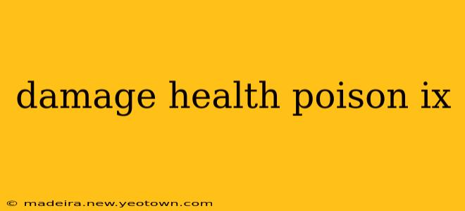 damage health poison ix