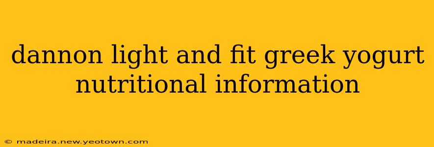 dannon light and fit greek yogurt nutritional information