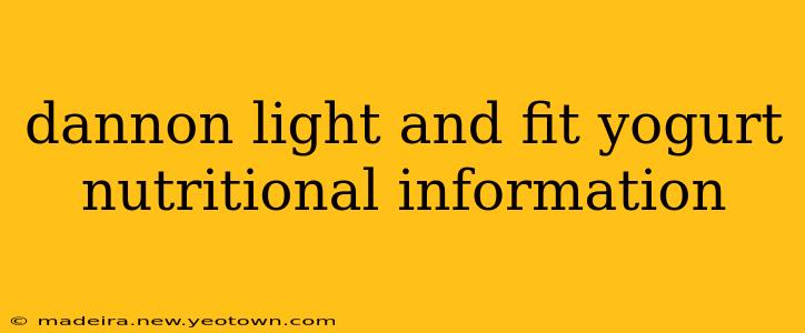 dannon light and fit yogurt nutritional information