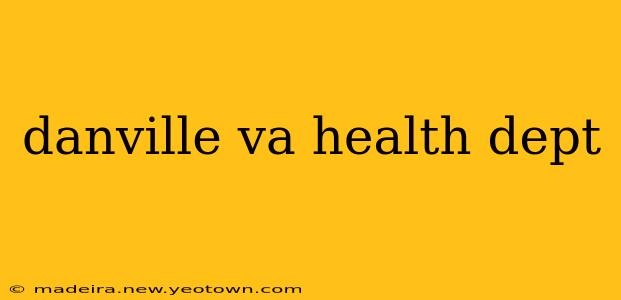 danville va health dept