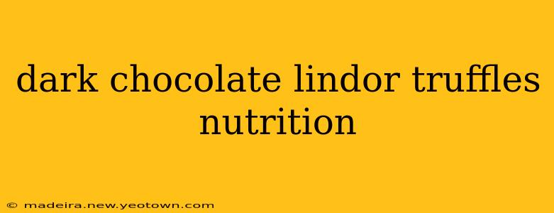 dark chocolate lindor truffles nutrition