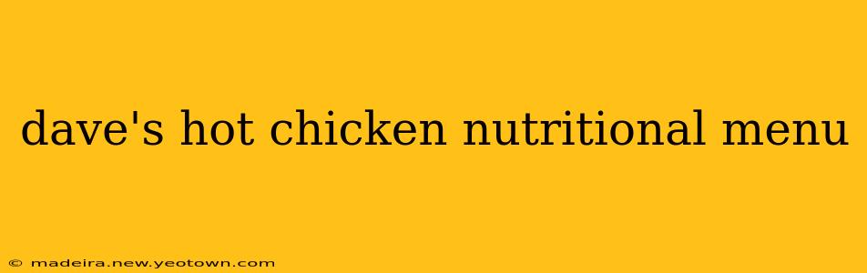 dave's hot chicken nutritional menu