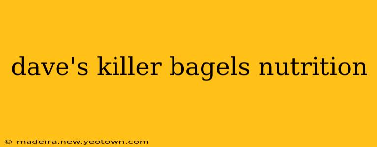 dave's killer bagels nutrition
