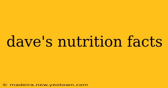 dave's nutrition facts