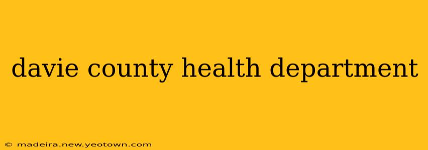 davie county health department