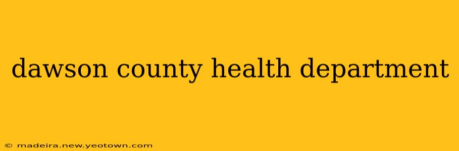 dawson county health department