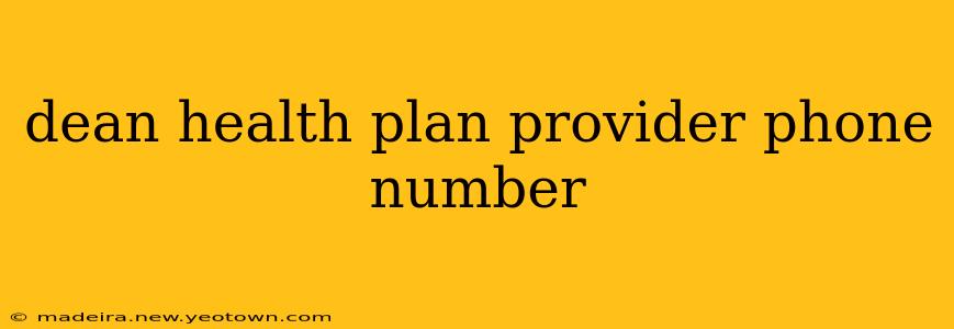 dean health plan provider phone number