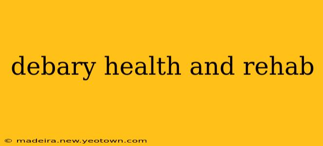 debary health and rehab