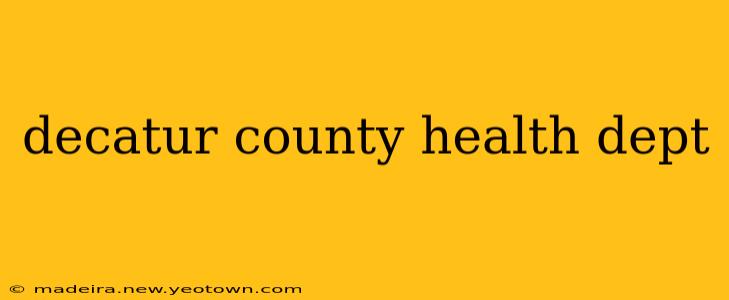 decatur county health dept