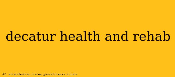 decatur health and rehab