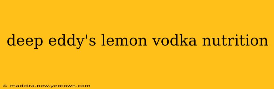 deep eddy's lemon vodka nutrition