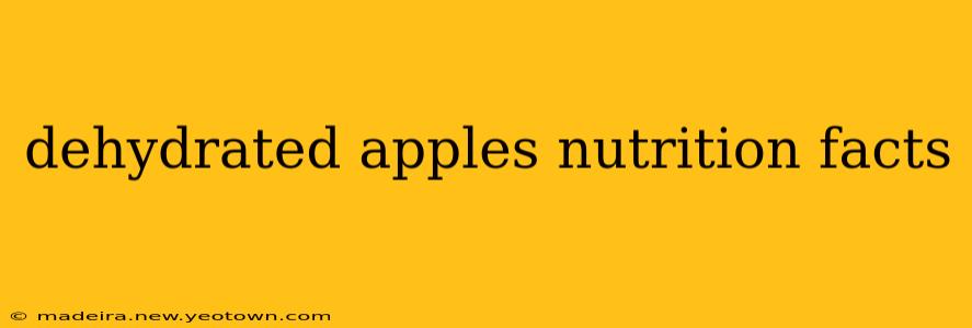 dehydrated apples nutrition facts