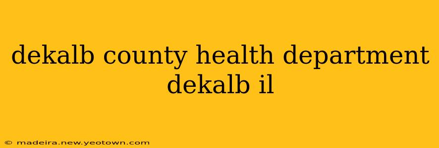 dekalb county health department dekalb il