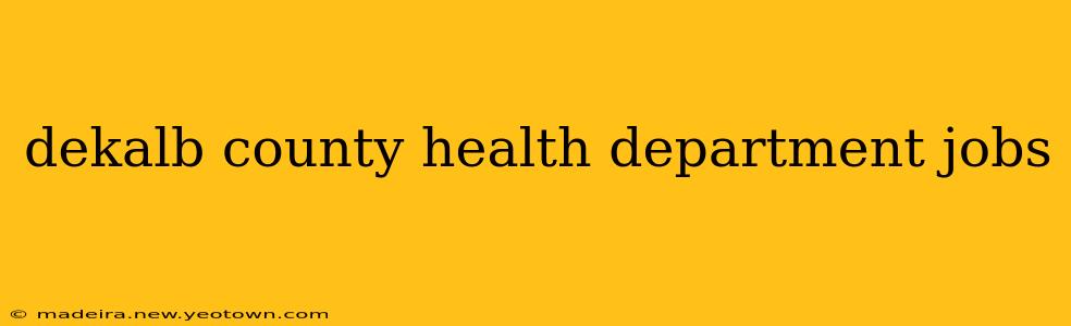 dekalb county health department jobs