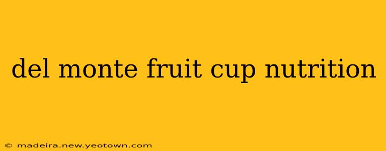 del monte fruit cup nutrition