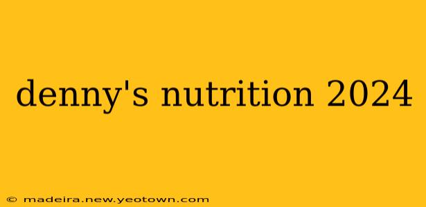 denny's nutrition 2024