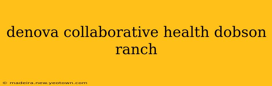 denova collaborative health dobson ranch