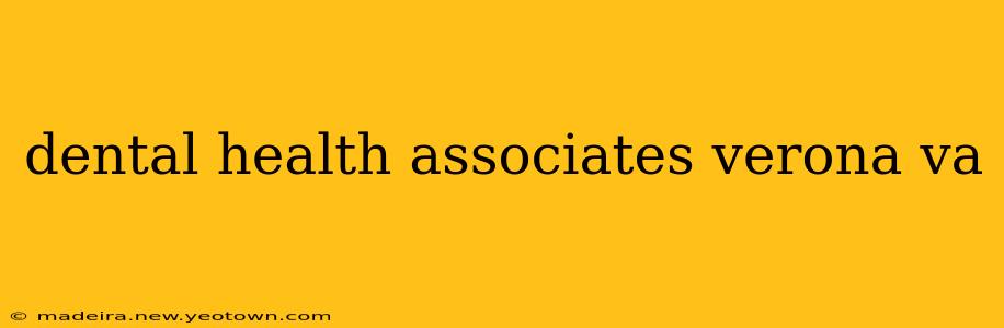 dental health associates verona va